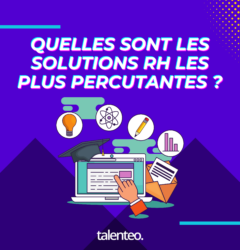 Quels sont les solutions RH les plus impactantes ?