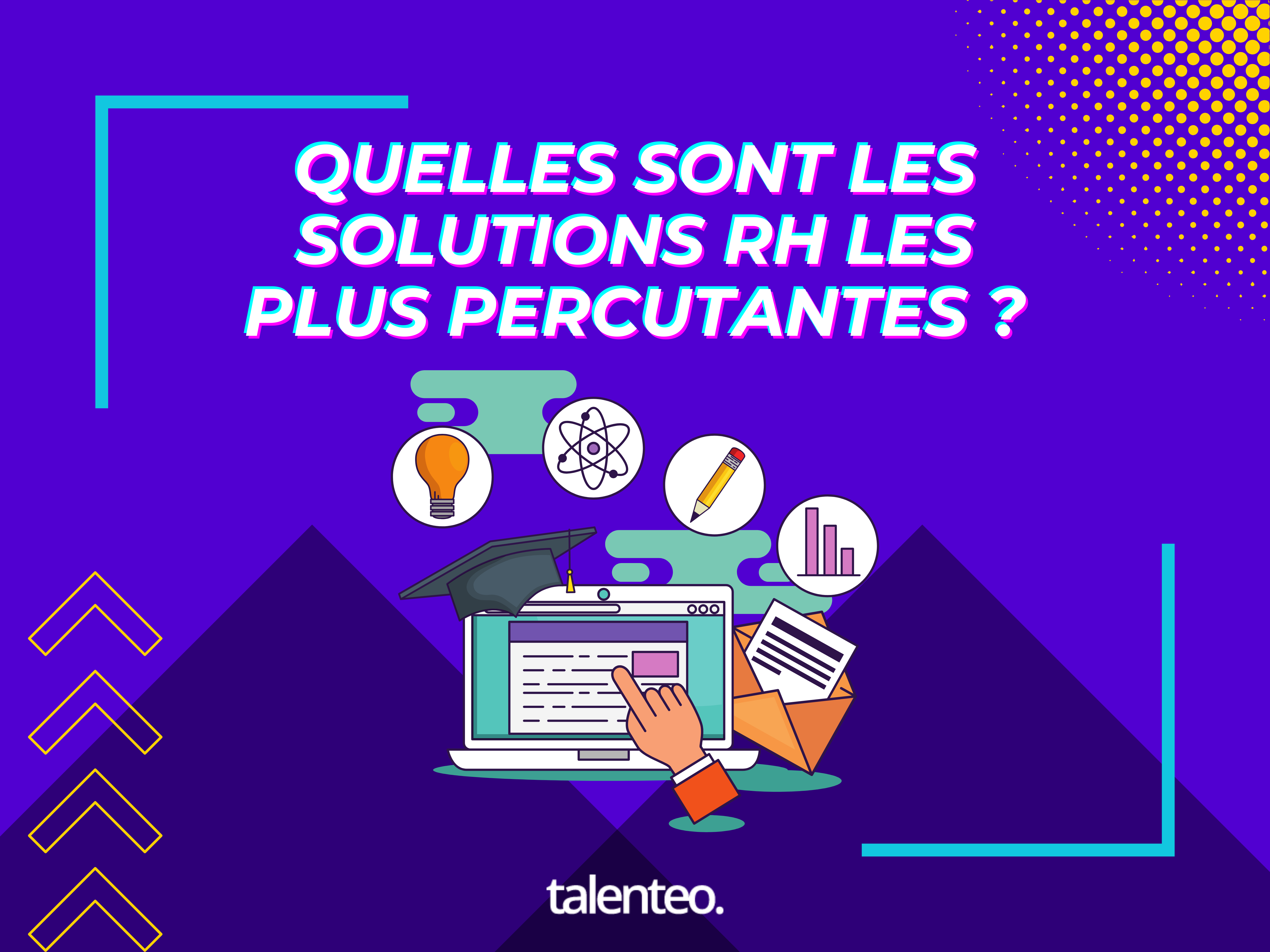 Quels sont les solutions RH les plus impactantes ?