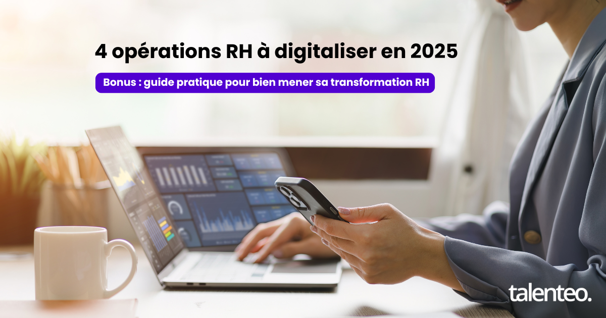 4 opérations RH à digitaliser en 2025 avec Talenteo