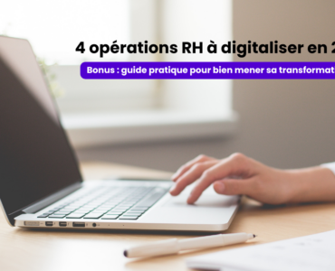 4 opérations RH à digitaliser en 2025 avec Talenteo
