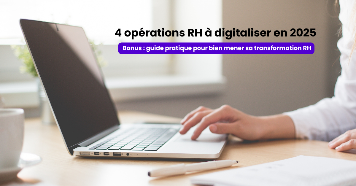 4 opérations RH à digitaliser en 2025 avec Talenteo