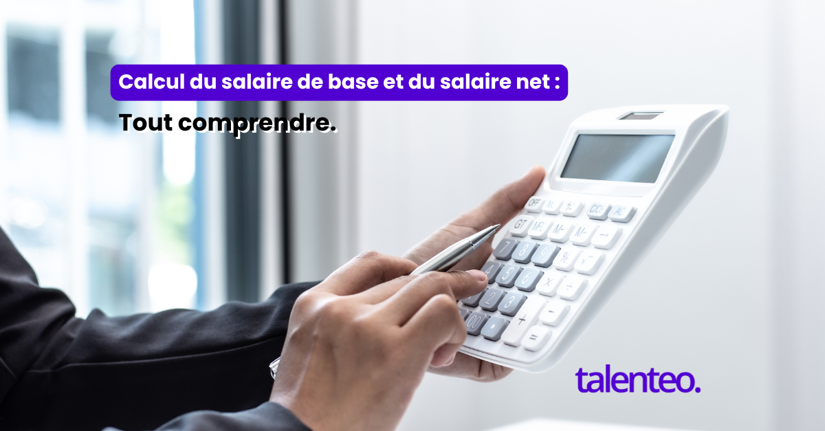 calcul du salaire net et calcul salaire de base et salaire net​ avec un simulateur de calcul de Talenteo HR en Algérie