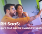 SIRH SaaS: ce qu’il faut savoir avant d’investir