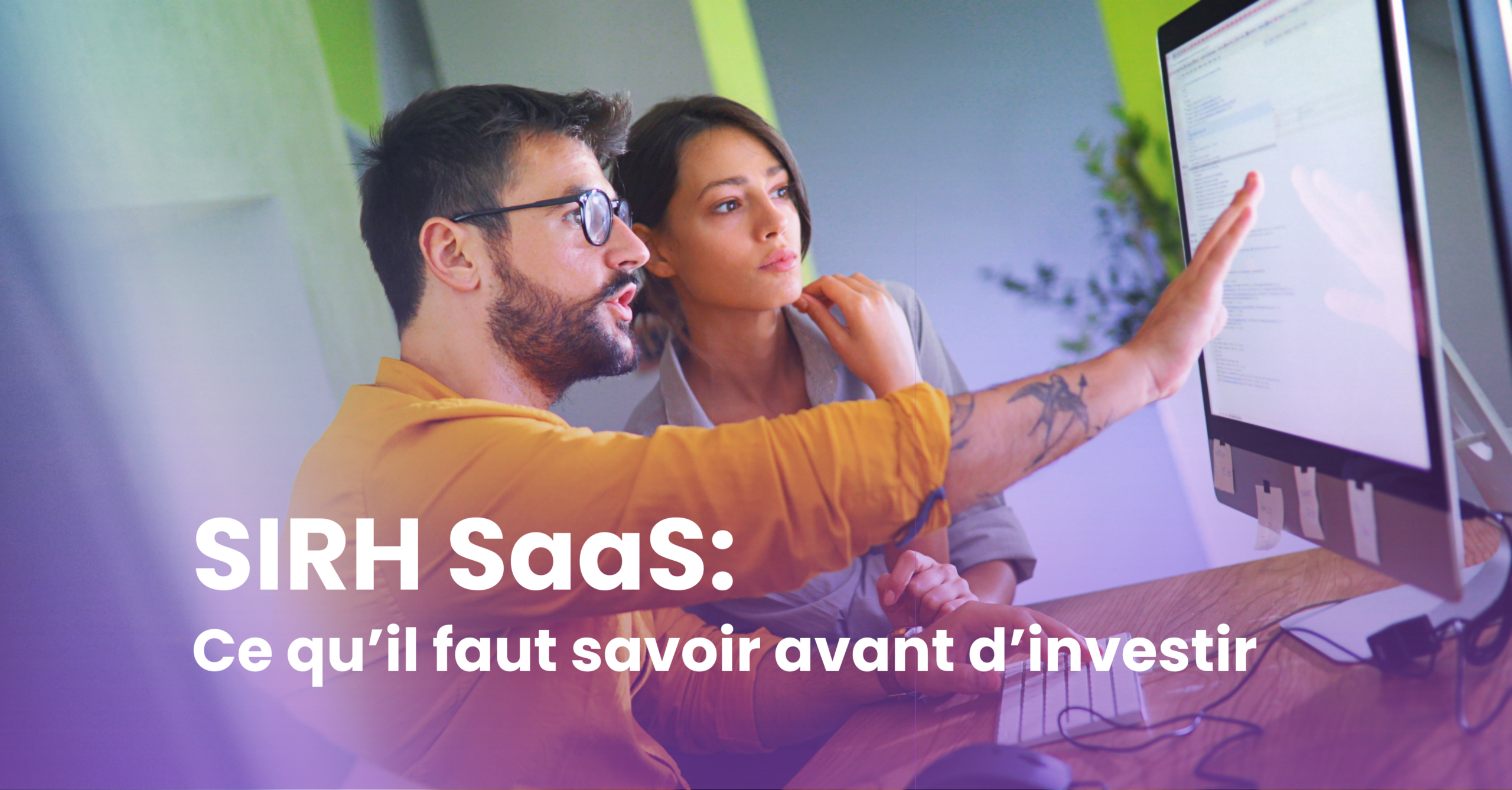 SIRH SaaS: ce qu’il faut savoir avant d’investir