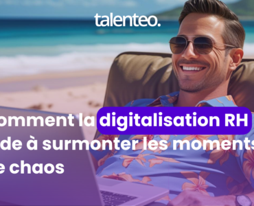 Digitalisation RH : votre alliée en période de chaos