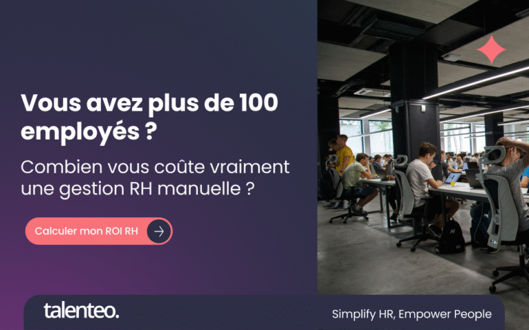Vous avez plus de 100 employés : combien vous coûte vraiment une gestion RH manuelle ?