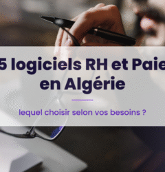 5 logiciels RH et Paie en Algérie