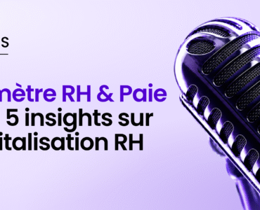 Baromètre RH & Paie 2026 : 5 insights sur la digitalisation RH
